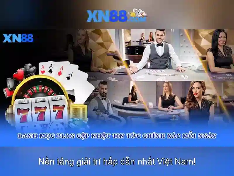 Nền tảng và trò chơi có mặt trên xn88 Nền tảng và trò chơi có mặt trên xn88