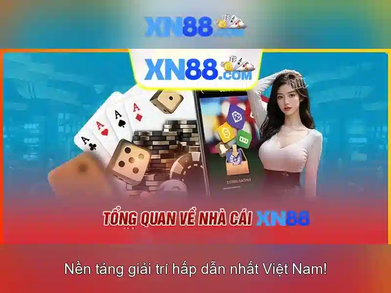 XN88: Tổng quan về nền tảng cá cược và trò chơi trực tuyến